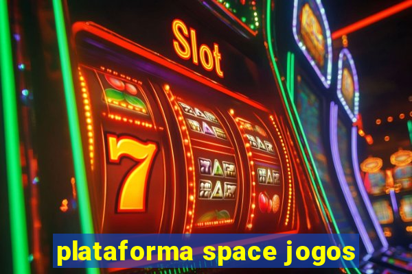 plataforma space jogos